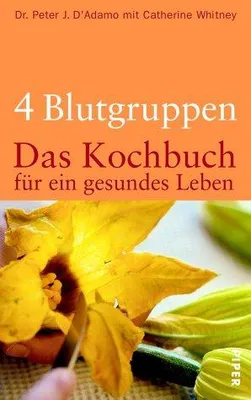 Produktbild von 4 Blutgruppen – Das Kochbuch für ein gesundes Leben
