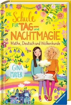 Image de Die Schule für Tag- und Nachtmagie, Band 2: Mathe, Deutsch und Wolkenkunde