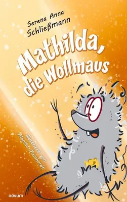 Zdjęcie produktu dla Kinderbuch: Mathilda, die Wollmaus – Eine Geschichte über Freundschaft und Abenteuer