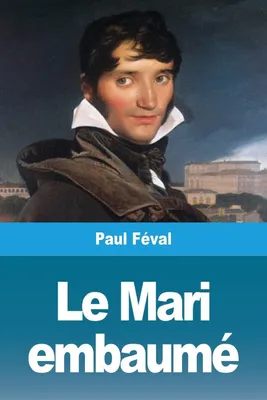 Produktbild von Le Mari embaumé