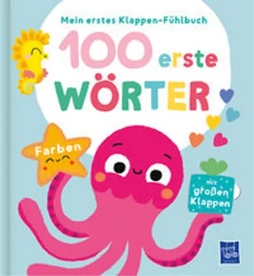 Image de Mein erstes Klappen-Fühlbuch - 100 erste Wörter - Farben
