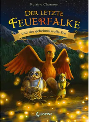 Produktbild von Der letzte Feuerfalke und der geheimnisvolle See (Band 4)