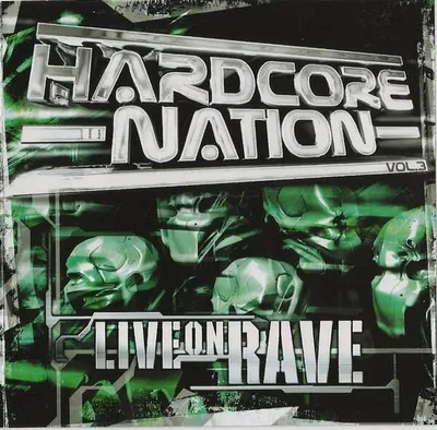 Produktbild von Hardcore Nation Vol. 3 - Live On Rave