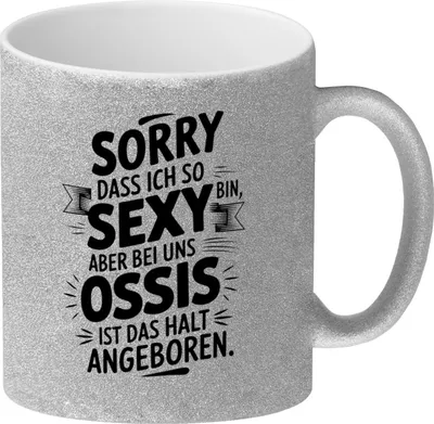 Produktbild von Ossi-Humor Glitzer-Kaffeebecher - bin sexy