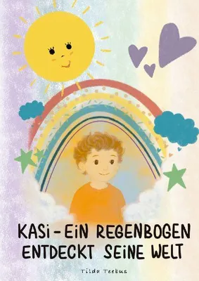 Produktbild von Kasi - ein Regenbogen entdeckt seine Welt