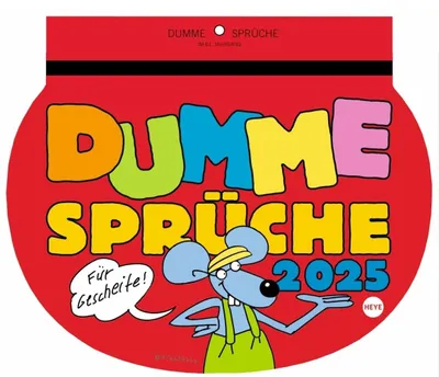 Produktbild von Dumme Sprüche Kalender 2025 - Für Gescheite!
