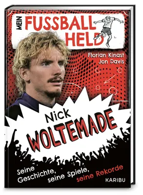 Produktbild von Mein Fußballheld Nick Woltemade - Seine Geschichte, seine Spiele, seine Rekorde