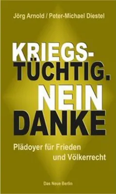 Produktbild von Kriegstüchtig. Nein Danke