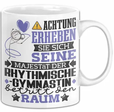 Produktbild von RhythmischeGymnastin Geschenk Tasse Lustiger Spruch Erheben Sie Sich Der RhythmischeGymnastin Betritt den Raum (Weiß)