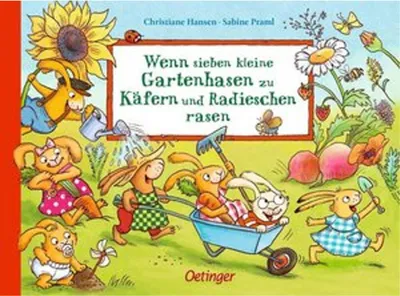 Produktbild von Wenn sieben kleine Gartenhasen zu Käfern und Radieschen rasen