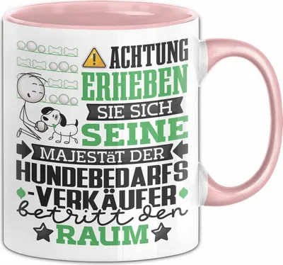 Produktbild von Hundebedarfsverkäufer Geschenk Tasse Lustiger Spruch Erheben Sie Sich Der Hundebedarfsverkäufer Betritt den Raum (Rosa)