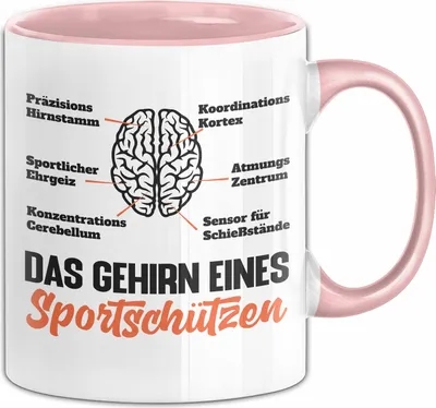Produktbild von Sportschütze Tasse Geschenk Spruch Geschenkidee Geburtstag Das Gehirn Eines Sportschützen (Rosa)