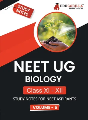 Produktbild von NEET UG Biology Class XI & XII (Vol 5) Topic-wise Notes | A Complete Preparation Study Notes with Solved MCQs