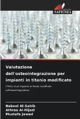 Produktbild von Valutazione dell'osteointegrazione per impianti in titanio modificato