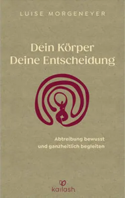Obrázek produktu pro Dein Körper. Deine Entscheidung.