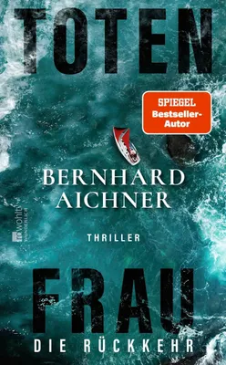 Cover: Totenfrau – Die Rückkehr (Hardcover) von Bernhard Aichner