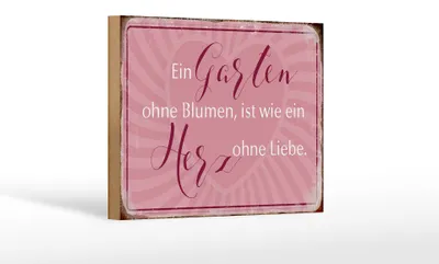 Produktbild von Holzschild Spruch 18x12cm Garten ohne Blumen wie Herz ohne