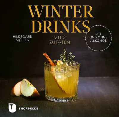 Produktbild von Winterdrinks mit 3 Zutaten - mit und ohne Alkohol