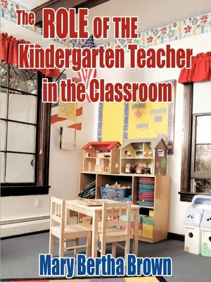 Produktbild von The Role of the Kindergarten Teacher in the Classroom