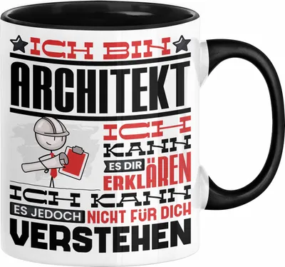 Produktbild von Architekt Geschenk Tasse Geschenkidee für Architekt Geburtstag Lustiger Spruch Ich Bin Architekt Ich Kann Es Dir Erklären Aber Nicht Für Dich Verstehen (Schwarz)