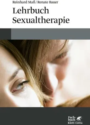 Obrázok produktu pre Lehrbuch Sexualtherapie: Konzepte, Interventionen und Behandlung sexueller Funktionsstörungen