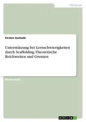 Immagine prodotto di Unterstützung bei Lernschwierigkeiten durch Scaffolding. Theoretische Reichweiten und Grenzen