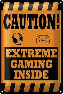 Produktbild von Blechschild Hinweis 18x12cm Caution extreme gaming inside