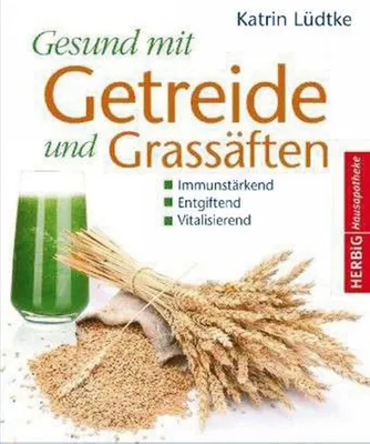 Zdjęcie produktu dla Gesund mit Getreide und Grassäften