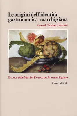 Produktbild von Lucchetti, T: Origini dell'identità gastronomica marchigiana