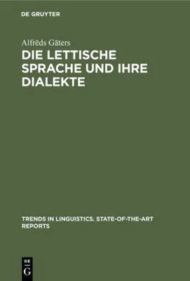 Produktbild von Die lettische Sprache und ihre Dialekte