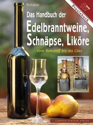 Immagine prodotto di Das Handbuch der Edelbranntweine, Schnäpse, Liköre
