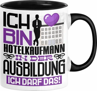 Produktbild von Hotelkaufmann Ausbildung Tasse Geschenk Ich Bin Hotelkaufmann In Der Ausbildung Ich Darf Das Geschenkidee Spruch (Schwarz)