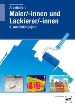 Obrázek produktu pro Arbeitsheft Maler/-innen und Lackierer/-innen. 3. Ausbildungsjahr