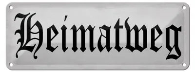Produktbild von Blechschild Spruch 27x10cm Heimatweg Dekoration