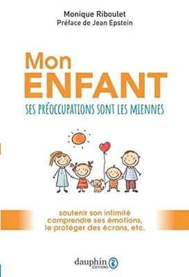 Image de Mon enfant: Ses préoccupations sont les miennes