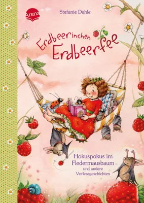 Produktbild von Erdbeerinchen Erdbeerfee. Hokuspokus im Fledermausbaum und andere Vorlesegeschichten