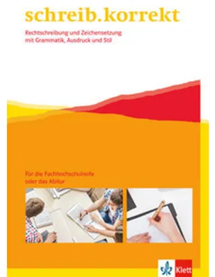 Produktbild von schreib.korrekt / Arbeitsheft für Menschen, die die Fachhochschulreife oder das Abitur anstreben