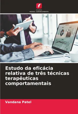 Produktbild von Estudo da eficácia relativa de três técnicas terapêuticas comportamentais