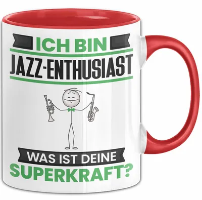 Produktbild von Jazz-Enthusiast Tasse Geschenk für Jazz-Enthusiast Geburtstag Lustiger Spruch Kaffee-Becher Was Ist Deine Superkraft (Rot)