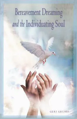 Produktbild von Bereavement Dreaming and the Individuating Soul