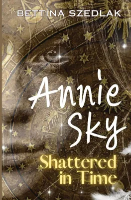 Produktbild von Annie Sky Shattered in Time