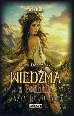 Immagine prodotto di Wiedźma z Podhala T.4 Wszystkowiedźma - Luiza Dobrzyńska