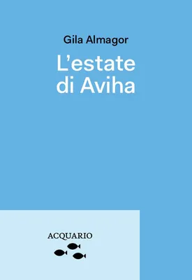 Obrázok produktu pre Leto v Avihae. Dievčatko so zvláštnym menom