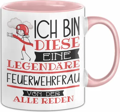 Produktbild von Feuerwehrfrau Tasse Geschenk Ich Bin Diese Eine Legendäre Feuerwehrfrau Von Der Alle Reden Geschenkidee Geburtstag Weihnachten (Rosa)