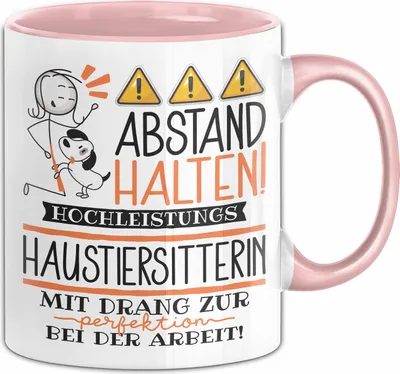 Produktbild von Haustiersitterin Tasse Geschenk Lustig Abstand Halten Hochleistungs-Haustiersitterin Mit Drang Zur Perfektion Bei Der Arbeit (Rosa)