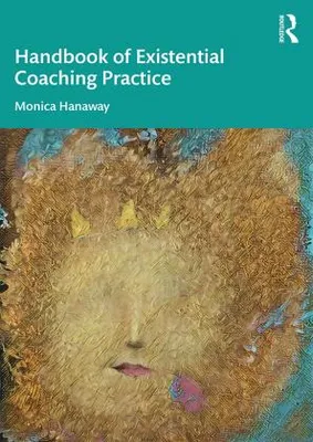 Produktbild von The Handbook of Existential Coaching Practice