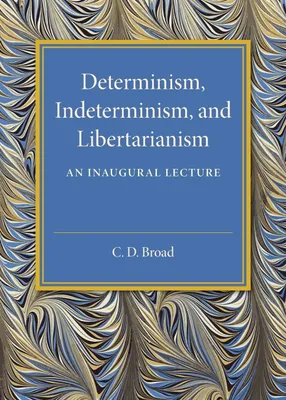 Produktbild von Determinism, Indeterminism, and Libertarianism