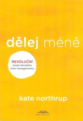 Zdjęcie produktu dla Dělej méně (Northrupová Kate)