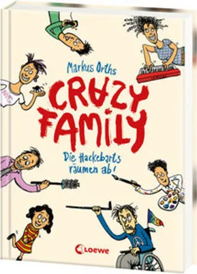Image de Crazy Family (Band 1) - Die Hackebarts räumen ab!
