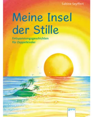 Produktbild von Meine Insel der Stille. Entspannungsgeschichten für Zappelkinder